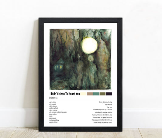 Quadeca | I Didn't Mean To Haunt You | Custom Album Cover Poster Print
